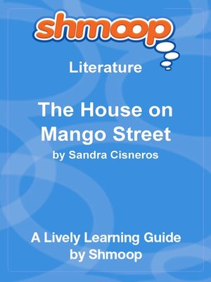 A Lively Learning Guide to The House on Mango Street - ebook